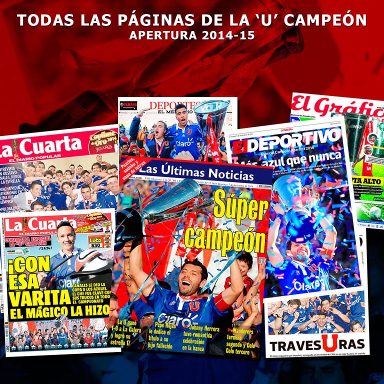 [Descarga] Para la colección: Todas las páginas de diarios de la ‘U’ Campeón Apertura 2014-15
